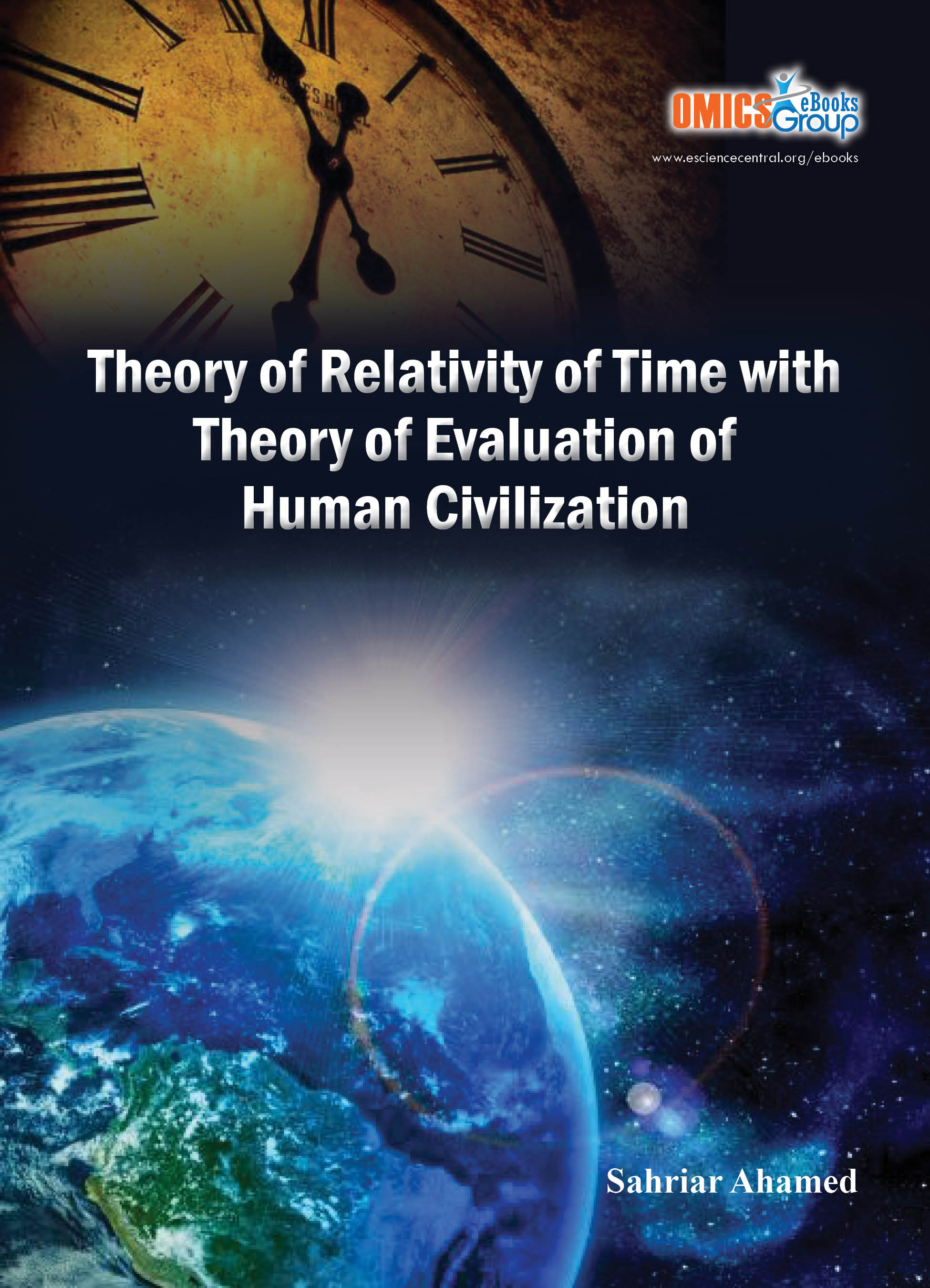Theory of Relativity of Time with Theory of Evaluation of Human Civilization